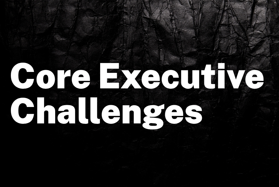 Core Executive Challenges & Corporate Psychology
