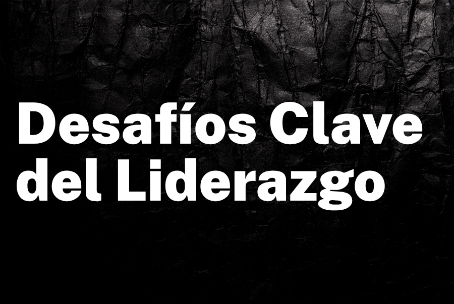 Desafíos Clave del Liderazgo Ejecutivo y Psicología Corporativa