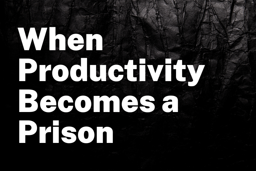 When Productivity Becomes a Prison: Escaping the Overachievement Trap